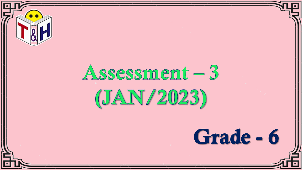 G-6 Assessment-3 (JAN-23)