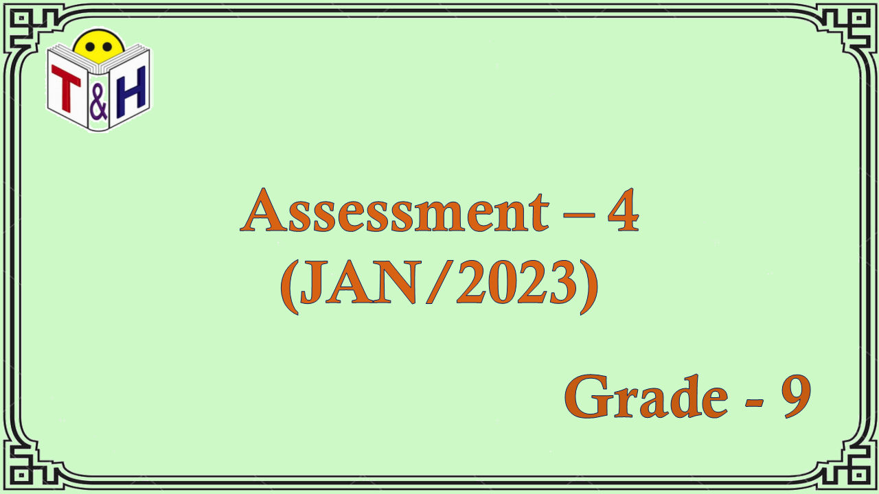 G-9 Assessment-4 (JAN-23)