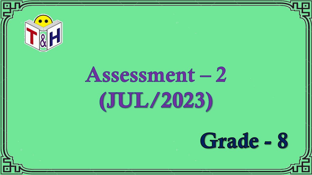 G-8 Assessment-2 (JUL-23)