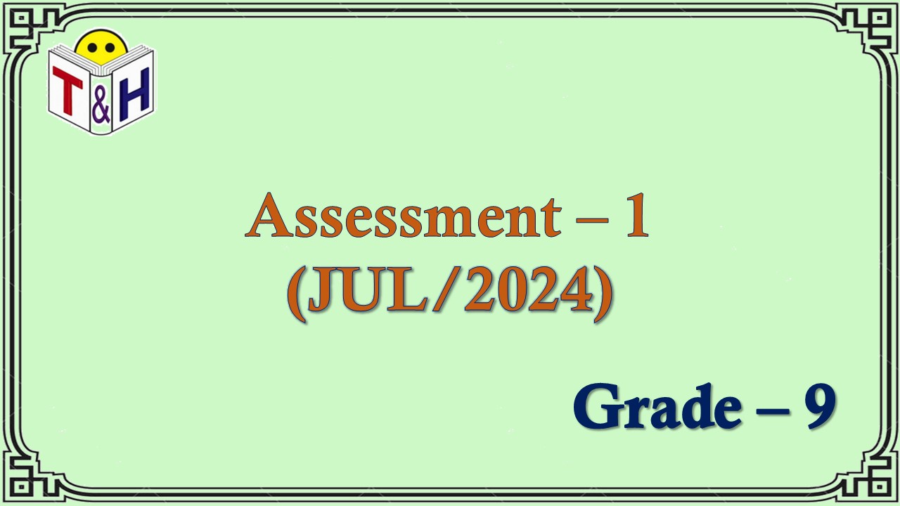 G-9 Assessment-1 (JUL-24)