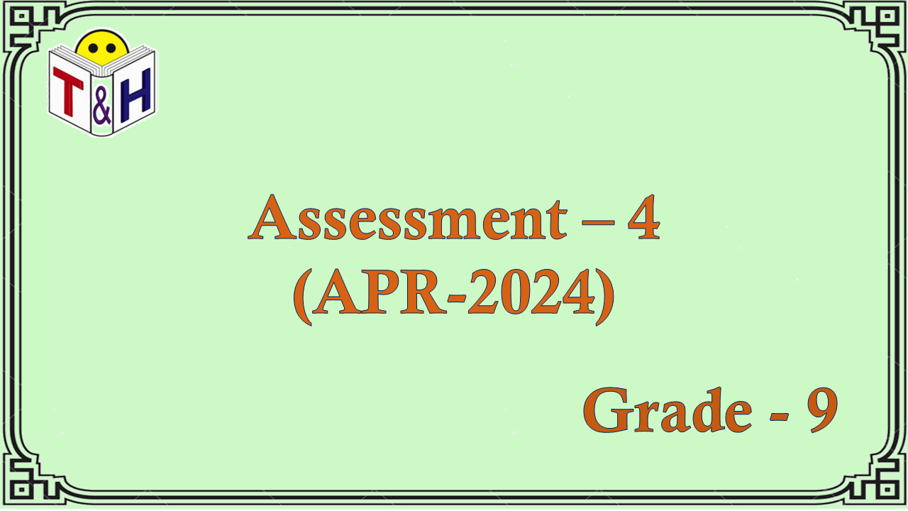 G-9 Assessment-4 (APR-24)