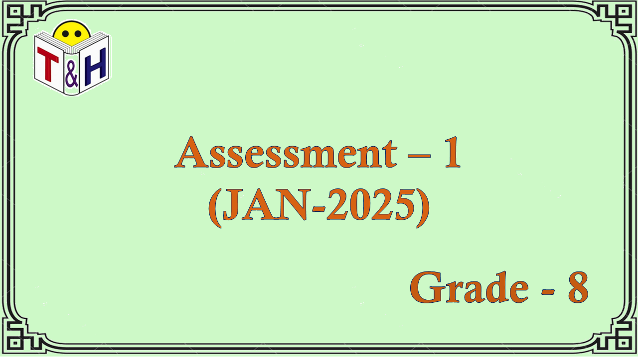 G-8 Assessment-1 (JAN-25)