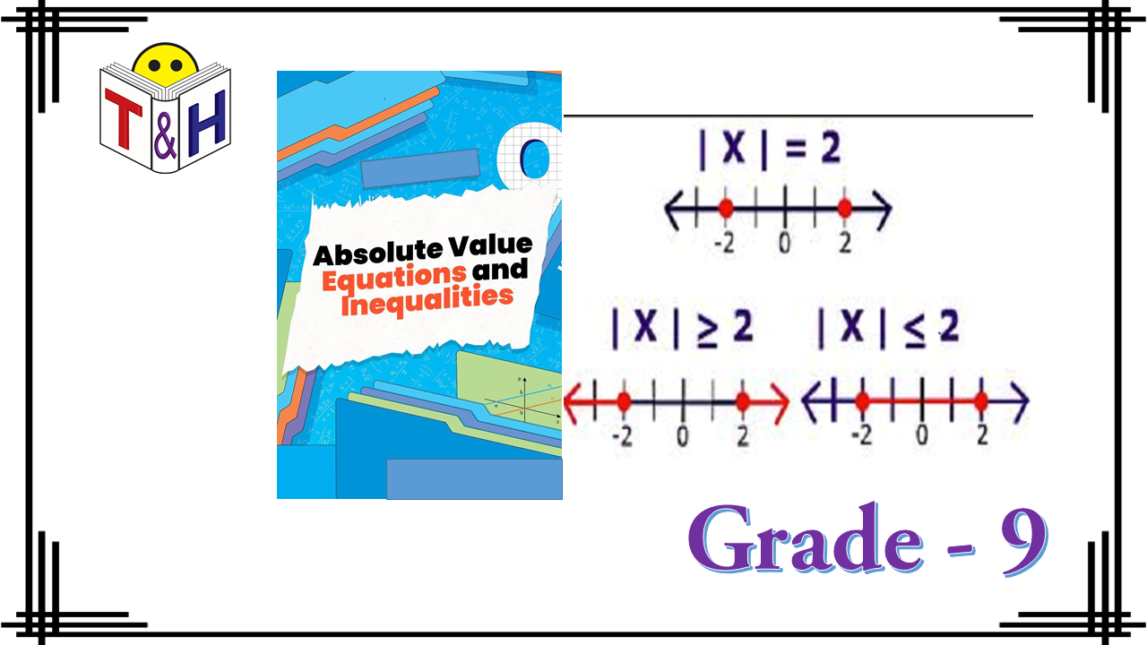 Absolute Value Equations and Inequalities