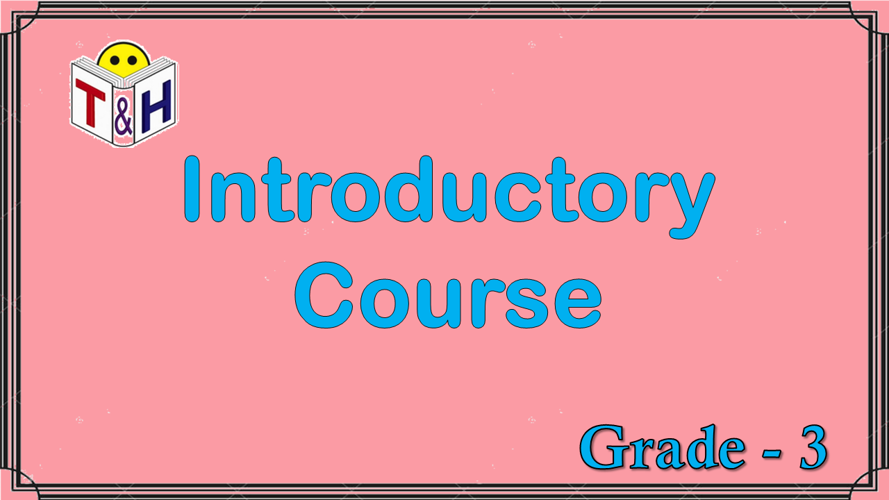 Introductory Course (Grade-3)